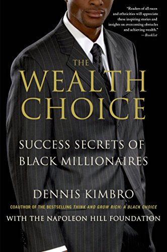The Wealth Choice: Success Secrets of Black Millionaires book cover